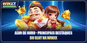 Alvo De Ouro - Principais Destaques Do Slot Na Winxx