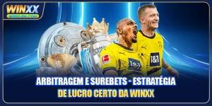 Arbitragem E Surebets - Estratégia De Lucro Certo Da Winxx