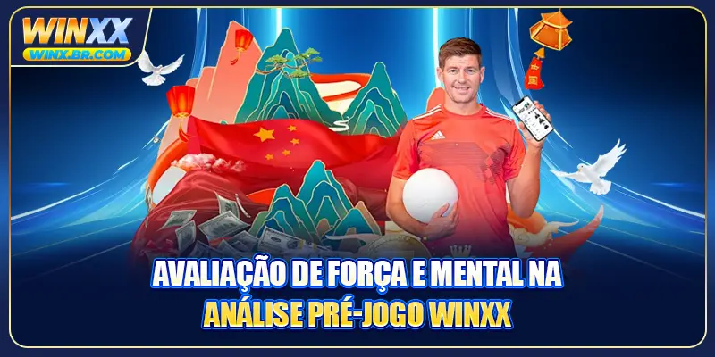 Avaliação de força e mental na análise pré-jogo Winxx
