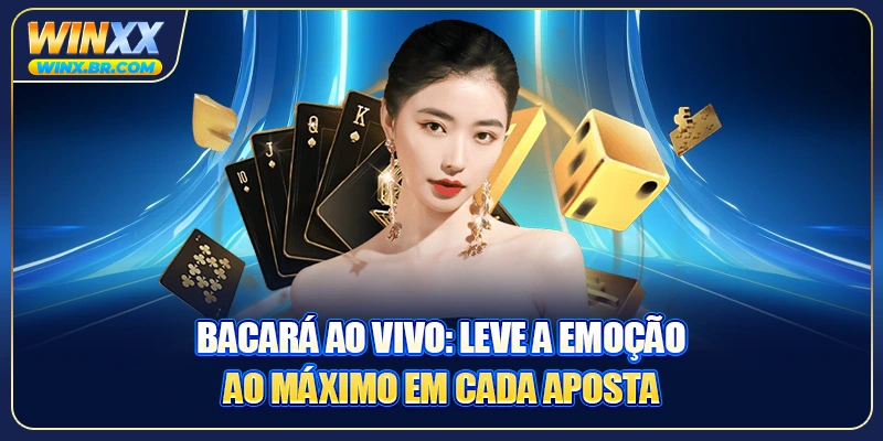 Bacará Ao Vivo: Leve A Emoção Ao Máximo Em Cada Aposta