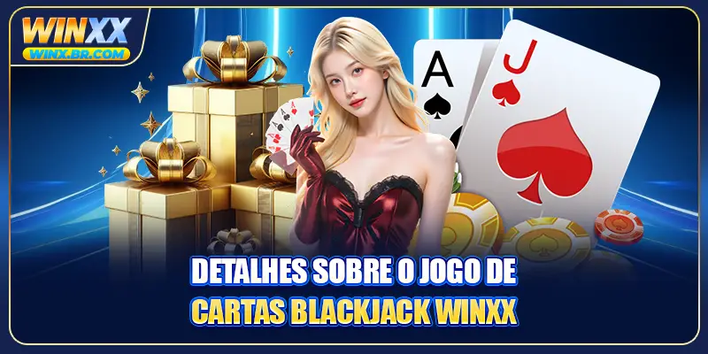 Detalhes sobre o jogo de cartas Blackjack Winxx