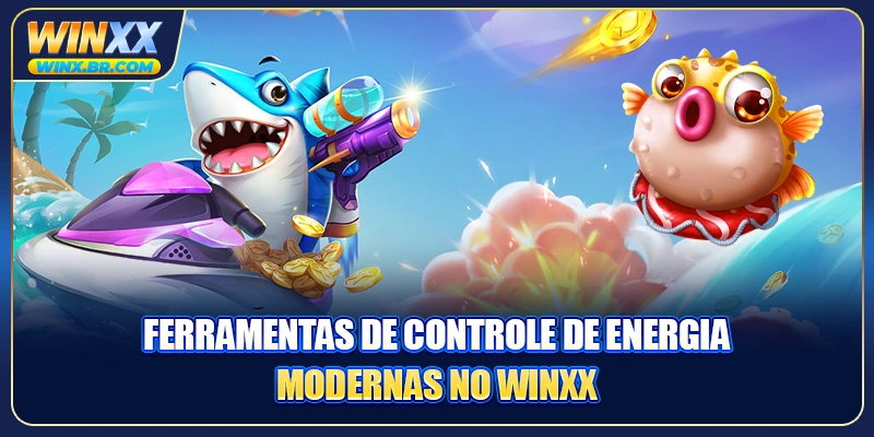Ferramentas de controle de energia modernas no Winxx
