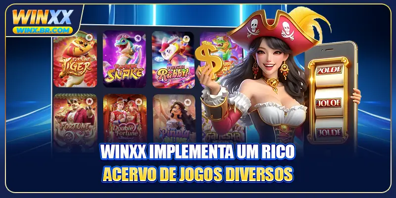 Winxx implementa um rico acervo de jogos diversos